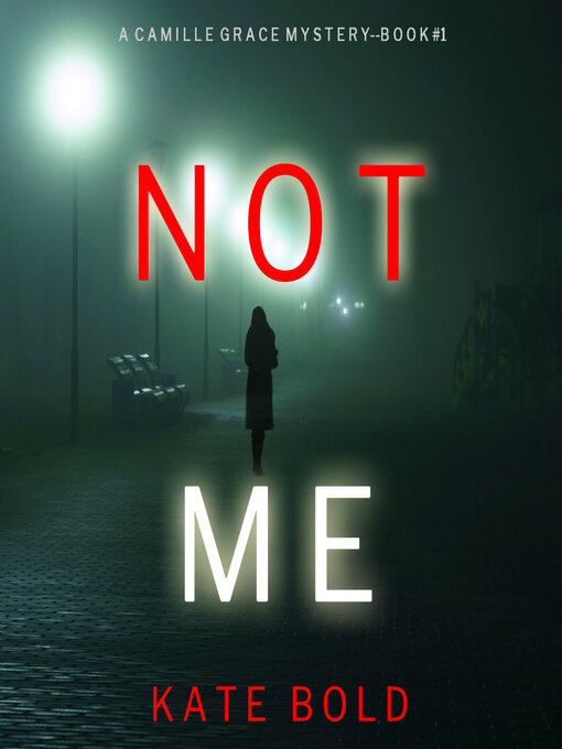 Title details for Not Me by Kate Bold - Available